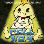 TROPICAL GORILLA~BEAT CRUSADERS CELL NO.9